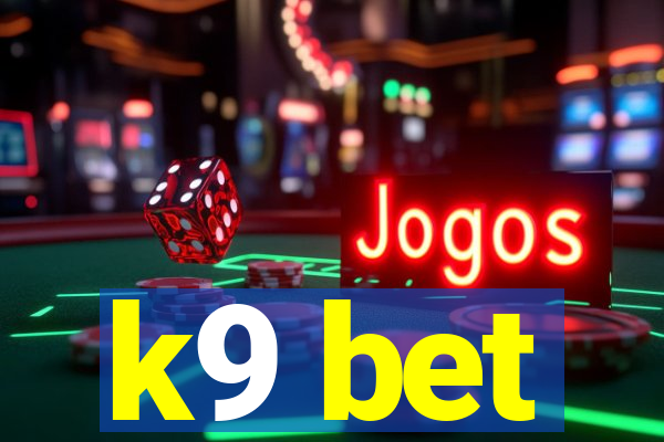 k9 bet